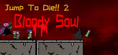 Jump To Die 2 - Bloody Soul banner