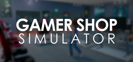 Gamer Shop Simulator banner