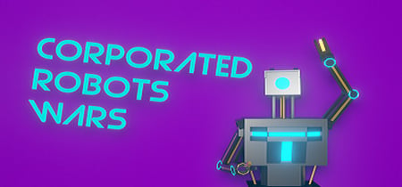 Corporated Robots Wars banner
