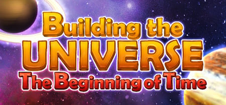 Building the Universe: The Beginning of Time banner