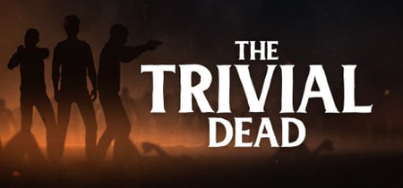 The Trivial Dead banner