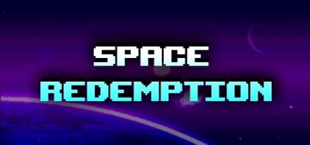 Space Redemption banner