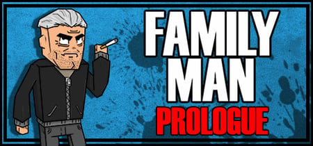 Family Man: Prologue banner