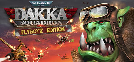 Warhammer 40,000: Dakka Squadron - Flyboyz Edition banner