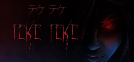 Teke Teke - テケテケ banner