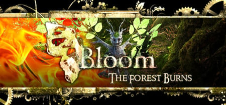 Bloom: The Forest Burns banner