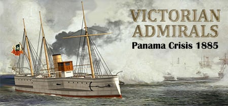 Victorian Admirals Panama Crisis 1885 banner