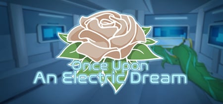 Once Upon an Electric Dream banner