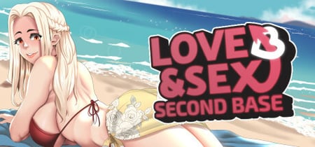 Love and Sex: Second Base banner