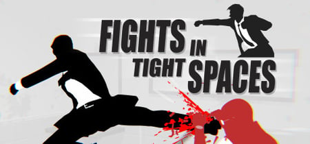 Fights in Tight Spaces banner