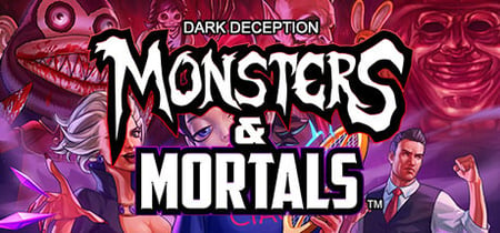 Dark Deception: Monsters & Mortals banner