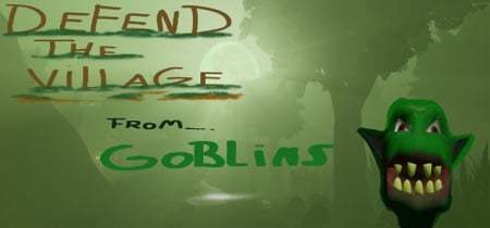 Defend the village from goblins banner