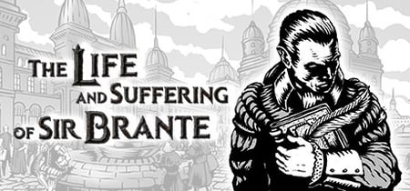 The Life and Suffering of Sir Brante banner
