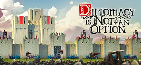 Diplomacy is Not an Option banner