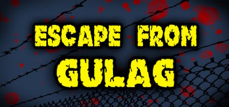 Escape from GULAG banner