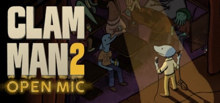 Clam Man 2: Open Mic banner