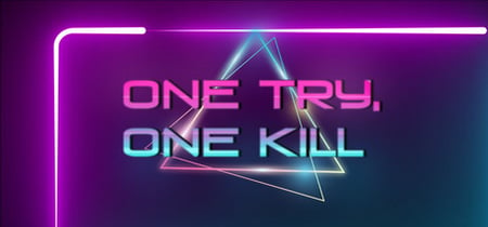 One Try, One Kill banner