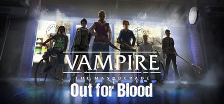 Vampire: The Masquerade — Out for Blood banner