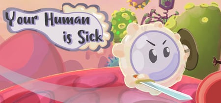 Your Human is Sick banner