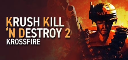 Krush Kill ‘N Destroy 2: Krossfire banner