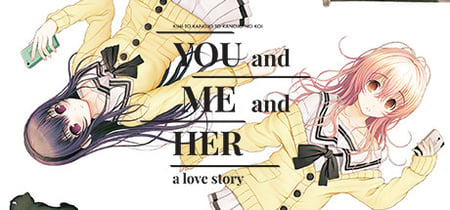 YOU and ME and HER: A Love Story banner