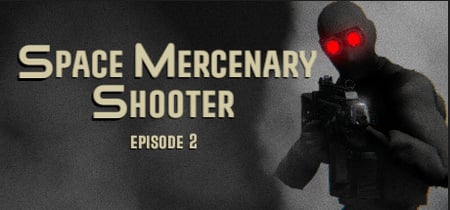 Space Mercenary Shooter : Episode 2 banner