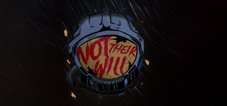 Not Their WIll banner