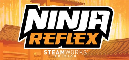 Ninja Reflex: Steamworks Edition banner
