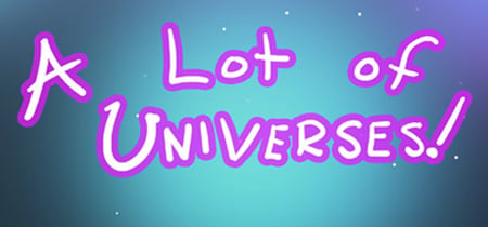 A Lot of Universes banner