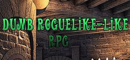 Dumb Roguelike-like RPG banner