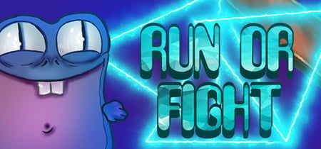 RUN OR FIGHT banner