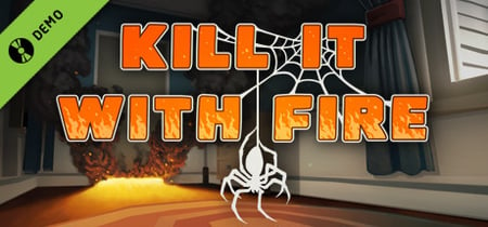 Kill It With Fire Demo banner