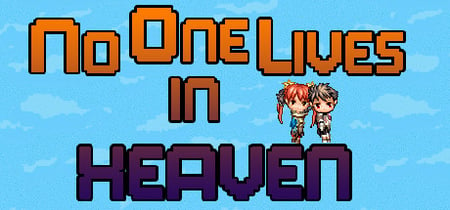 No one lives in heaven banner