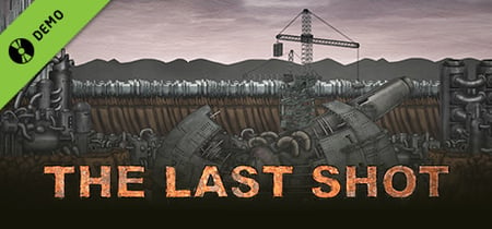The Last Shot Demo banner
