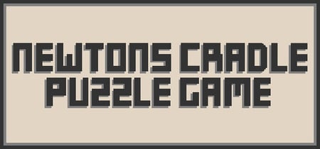 Newton's Cradle Puzzle Game banner