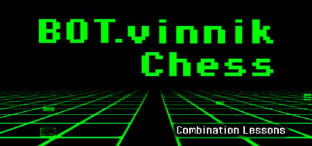 BOT.vinnik Chess: Combination Lessons banner