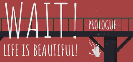 Wait! Life is Beautiful! Prologue banner