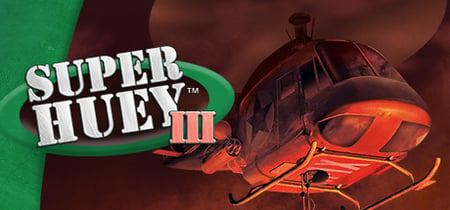Super Huey™ III banner