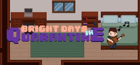 Bright Days in Quarantine banner