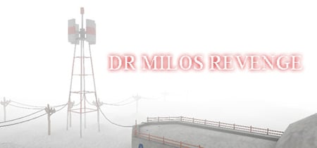 DR MILOS REVENGE banner