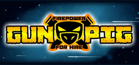 GUNPIG: Firepower For Hire banner