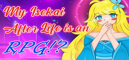 My Isekai After Life is an RPG!? banner