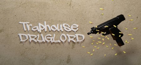 Traphouse Druglord banner