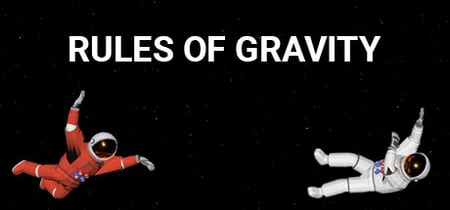 RULES OF GRAVITY banner
