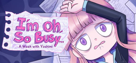 I'm Oh, So Busy...: A Week with Yoshimi banner