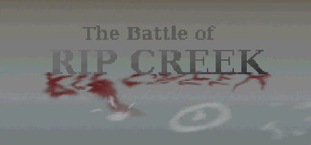 The Battle of Rip Creek banner