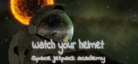 Watch Your Helmet banner