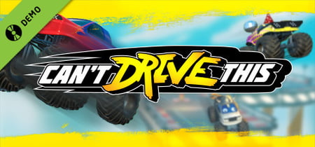 Can't Drive This Demo banner