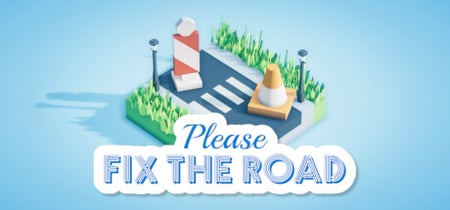 Please Fix The Road banner