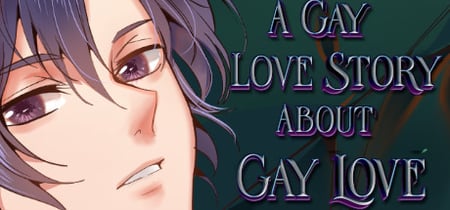 A Gay Love Story About Gay Love banner